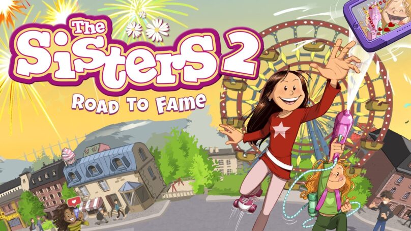 The Sisters 2: Road to Fame já está disponível